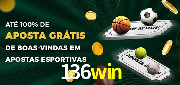136win Ate 100% de Aposta Gratis