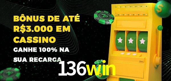 136win melhor bônus de depósito